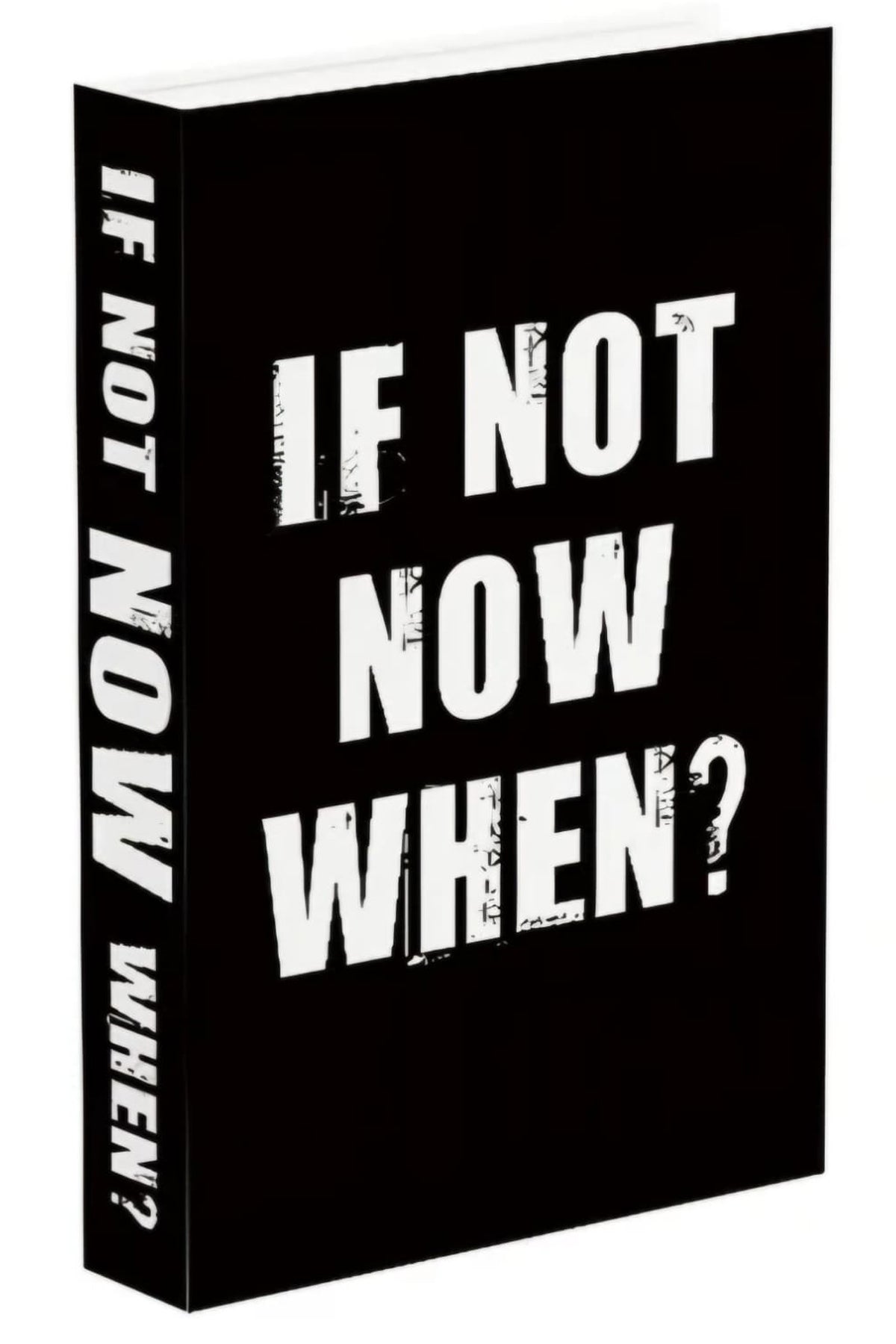 615 IF NOT NOW WHEN? dekoratif kitap kutusu